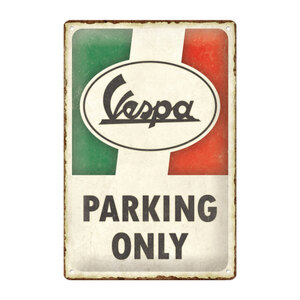 Cartello in latta Vespa Parking Only - NOSTALGIC ART NOSTALGIC ART